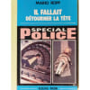Il Fallait D&eacute;tourner La T&ecirc;te - Roman. Mario Ropp