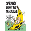Charlie Hebdo 871 : Sarkozy Bient&ocirc;t En Guadeloupe. 