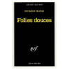 Folies Douces. RICHARD MATAS