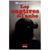 Les Captives De L'Aube. LALECH&Egrave;RE Karine Orford Margie
