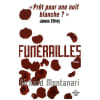 Fun&eacute;railles. POINTEAU Fabrice MONTANARI Richard