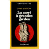 La Mort &Agrave; Grandes Guides. Douglas John