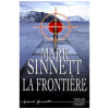 La Fronti&egrave;re. Rivet Delphine Sinnett Mark