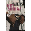 Dirty South Rap. Atkins Ace
