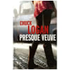 Presque Veuve. Tronchet Aur&eacute;lie Logan Chuck