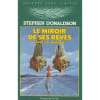 L'Appel De Mordant Tome 1 - Le Miroir De Ses R&ecirc;ves. Stephen Donaldson