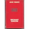 M&eacute;chant Gar&ccedil;on. Jack Vance