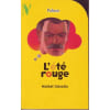 L'&Eacute;t&eacute; Rouge. Grisolia Michel