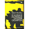 Le Mariage Alchimique D'Alistair Crompton. Sheckley Robert