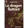 Le Dragon Flottant. Peter Straub