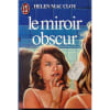 Le Miroir Obscur. Mac Cloy Helen