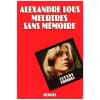 Meurtres Sans M&eacute;moire. Lous Alexandre