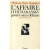 L'Affaire Chtcharansky - Proc&egrave;s Sans D&eacute;fense. JACOBY DANIEL; PETTITI LOUIS; RAPPAPORT ROLAND