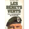 Les B&eacute;rets Verts - Les Commandos De La C.I.A. Jean-Pierre Gillet