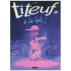 Titeuf Tome 13 - A La Folie. Zep