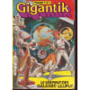 Gigantik ( Pocket ) N&deg; 2 : Le Serpent Des Galaxies / Lilliput + Barracuda + Tony Stark. 