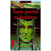 Sans Portes Ni Fen&ecirc;tres. Straub Peter