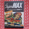 Super Max Le Crack De La Bande A Coom X N&deg; 3 : Tout Feu Tout Flamme. 