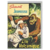 Samedi Jeunesse N&deg; 131 : L'Ile Volcanique. 