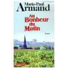 Au Bonheur Du Matin. ARMAND Marie-Paul