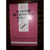 La Gestion Des Ressources Humaines. Le Gall Serge