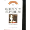 Bordeaux Sup&eacute;rieur - 200 Ch&acirc;teaux. Bernard Ginestet