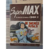 Super Max Le Crack De La Bande A Coom X N&deg; 1 : De Sacres Fusils. 