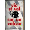 Vic St Val Sur Un Volcan N&deg;2. 