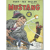 Fury + Tex Willer : Mustang N&deg; 116 ( 10 Novembre 1985 ). 