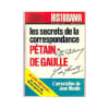 Historama N&deg; 261 : Les Secrets De La Correspondance De Petain De Gaulle. 