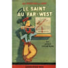 Le Saint Au Far - West. Les Aventures Du Saint N&deg; 20. 