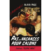 Pas De Vacances Pour Calone. 
