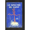Le Spectre Du Saint- N&deg; 56 - Les Aventures Du Saint. 