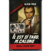 Il Est Si Tard M. Calone. 