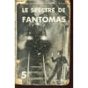 Le Spectre De Fantomas. 