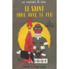 Les Aventures Du Saint Le Saint Joue Avec Le Feu. 