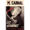Les Acharn&eacute;s : Fleuve Noir Espionnage N&deg; 698. 