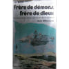 Frere De Demons Frere De Dieux. 