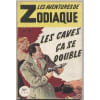 Les Caves &Ccedil;a Se Double - Les Aventures De Zodiaque N&deg; 93. 