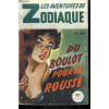 Du Boulot Pour La Rousse/ Collection Les Aventures Du Zodiaque N&deg;84. 