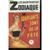 Les Soufflants Sont De La Fete / Collection Les Aventures Du Zodiaque N&deg;137. 