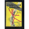 L Heroique Aventure- N&deg;2- Les Aventures Du Saint. 