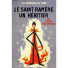 Le Saint Ramene Un Heritier - Collection Les Aventures Du Saint N&deg;28. 