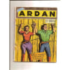 *Ardan* 1ere Serie Hors-S&eacute;rie N&deg; 75 : Avec Rank Le Valeureux Et Kromagoul. 