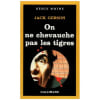 On Ne Chevauche Pas Les Tigres. Gerson Jack