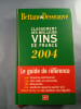 Classement des meilleurs vins de France 2004. Bettane & Desseauve