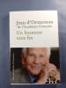 Un hosanna sans fin. Jean d'Ormesson