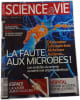 Science & vie n&deg;1133 - La faute aux microbes. 