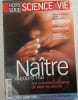 Science & vie Hors s&eacute;rie n&deg;249 - Na&icirc;tre aujourd'hui : Les nouvelles mani&egrave;res de venir au monde. 