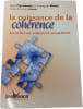 La puissance de la coh&eacute;rence. Paul Pyronnet et Fran&ccedil;ois Roux